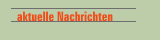 aktuelle Nachrichten